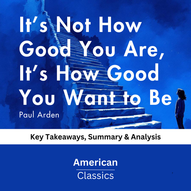 It’s Not How Good You Are, It’s How Good You