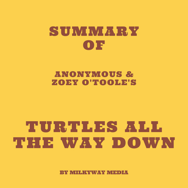 Summary of Anonymous & Zoey O'Toole's Turtles All The Way Down ...