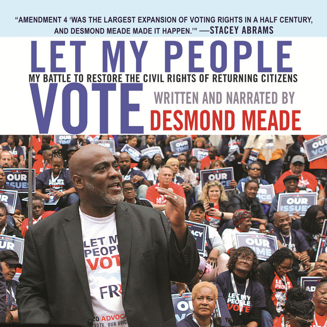 Let My People Vote: My Battle to Restore the Civil Rights of Returning ...