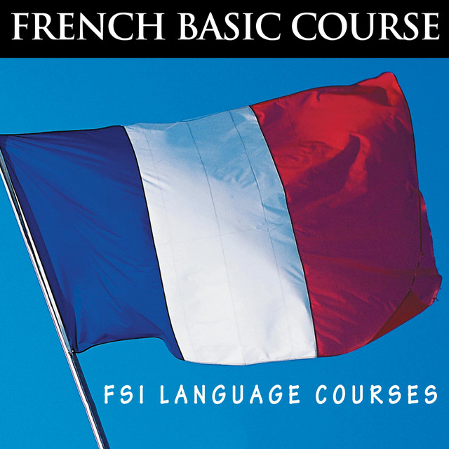 French basic course fsi language courses audiobook on spotify