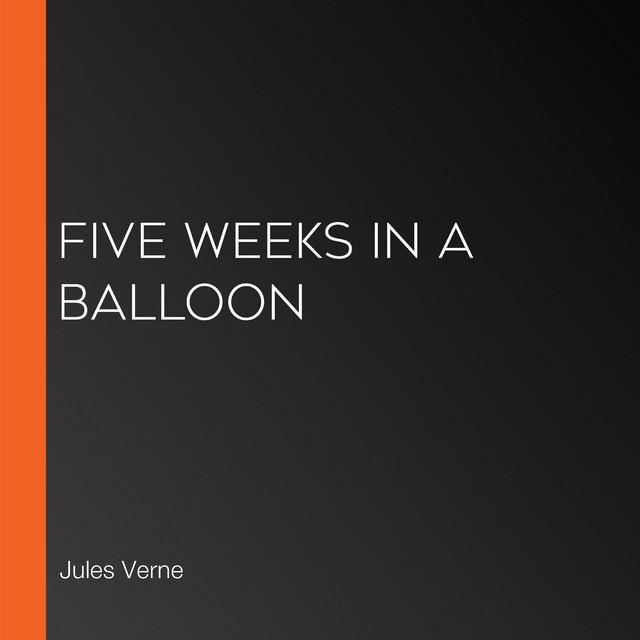 Five weeks in a balloon audiobook on spotify