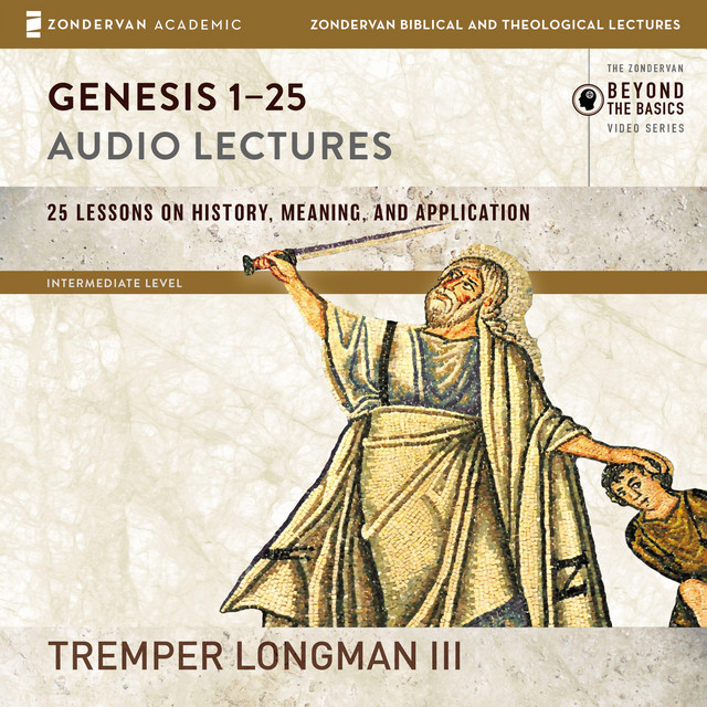 Genesis 1-25: Audio Lectures: Lessons on History, Meaning, and ...