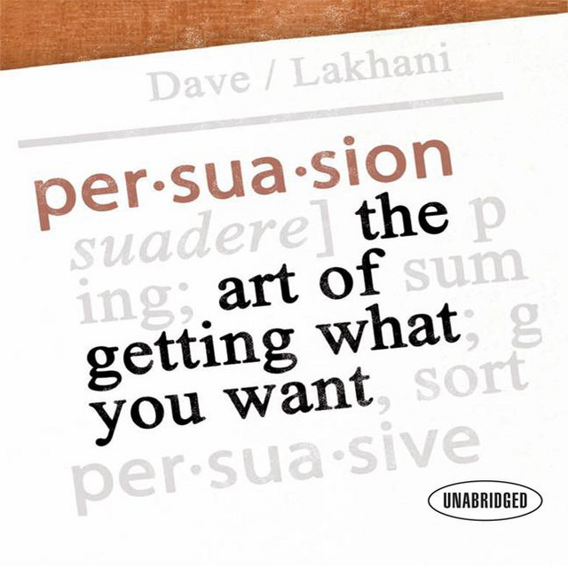 Persuasion: The Art of Getting What You Want | Audiobook on Spotify