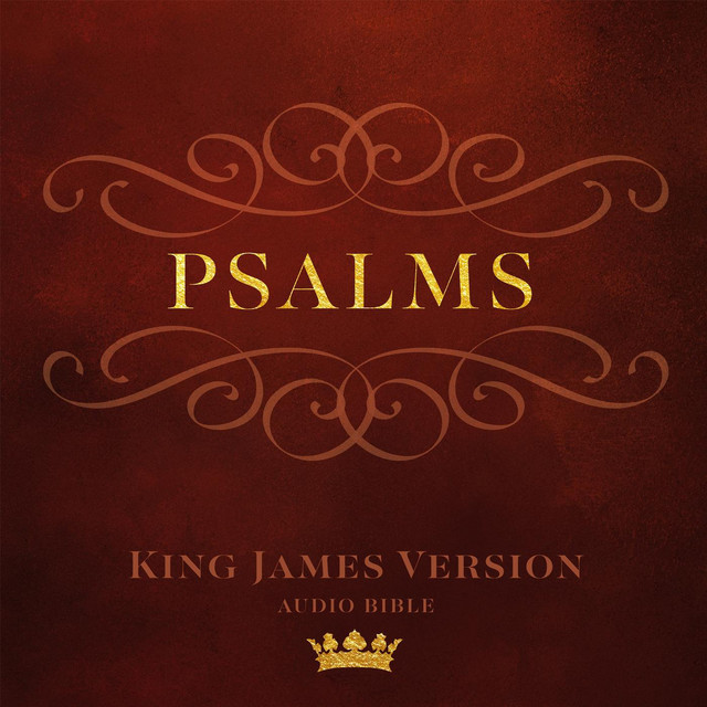 The Book of Psalms: King James Version Audio Bible | Audiobook on Spotify