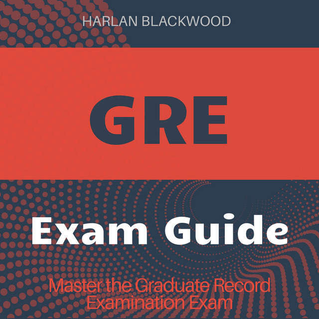 GRE: Conquer the Graduate Record Examination! Unlock powerful audio ...