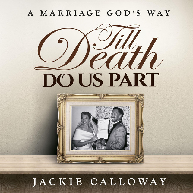 Till Death Do Us Part: A Marriage God's Way | Audiobook on Spotify