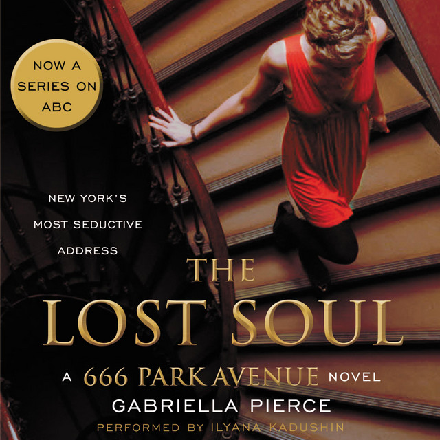 The Lost Soul: A 666 Park Avenue Novel | Audiobook on Spotify