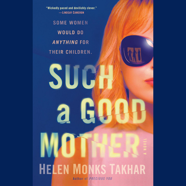 Such a Good Mother A Novel Audiobook on Spotify