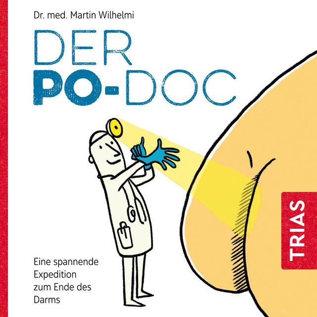 Der Po-Doc: Eine spannende Expedition zum Ende des Darms | Audiobook on ...