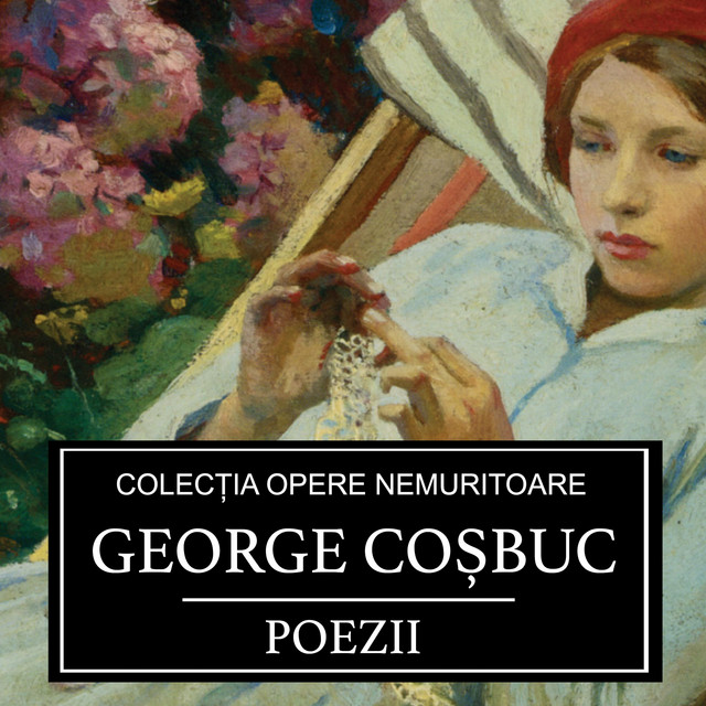 Poezii de George Cosbuc | Audiobook on Spotify