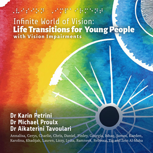 Infinite World of Vision: Life Transitions for Young People with Vision ...