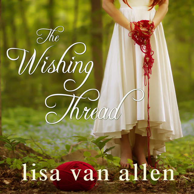 The Wishing Thread | Audiobook on Spotify