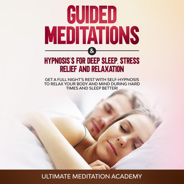 Guided Meditations & Hypnosis’s for Deep Sleep, Stress Relief and ...