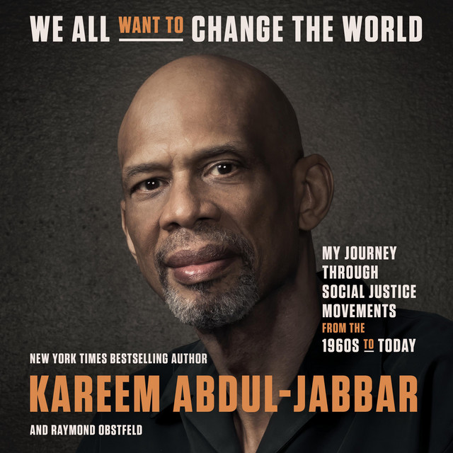 we-all-want-to-change-the-world-my-journey-through-social-justice