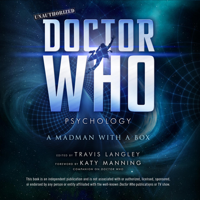 Doctor Who Psychology: A Madman with a Box | Audiobook on Spotify