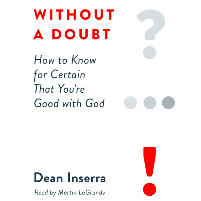 Without A Doubt How To Know For Certain That You re Good With God