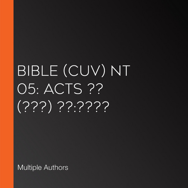 Bible Cuv Nt 05 Acts Audiobook On Spotify