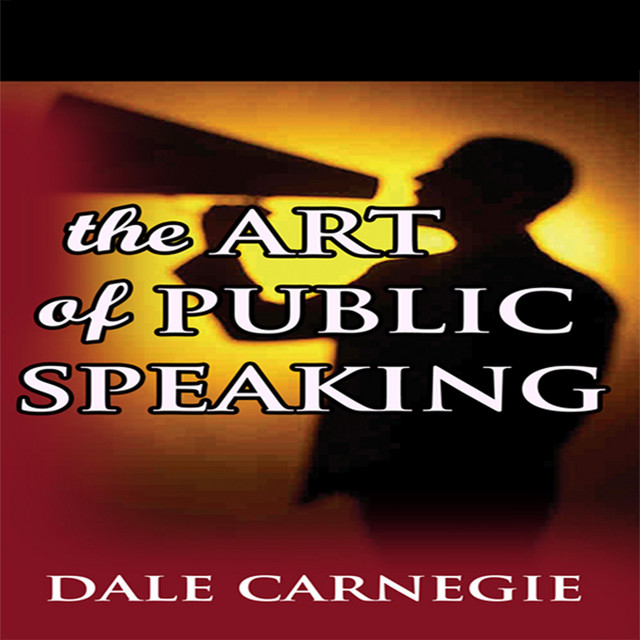 The Art of Public Speaking | Audiobook on Spotify