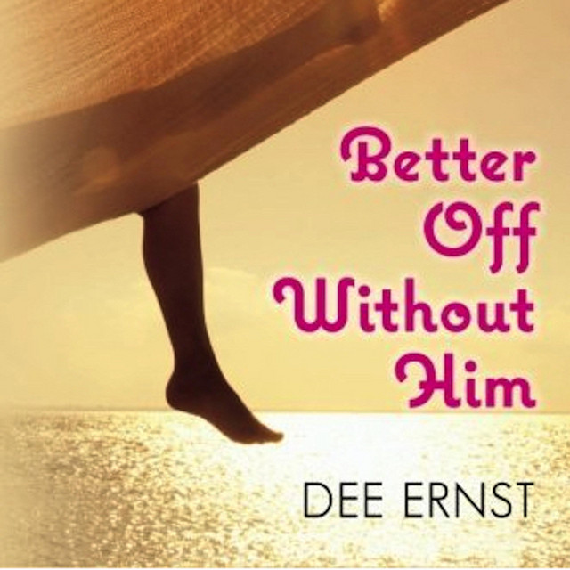 Better Off Without Him | Audiobook on Spotify