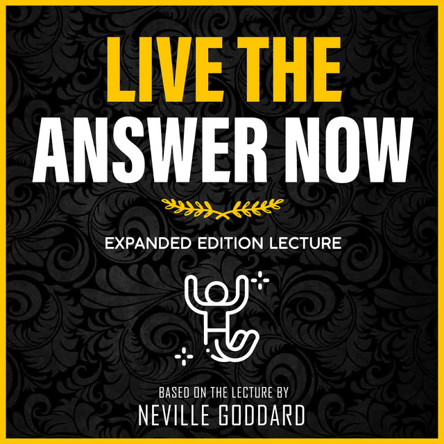 Live The Answer Now: Expanded Edition Lecture | Audiobook on Spotify
