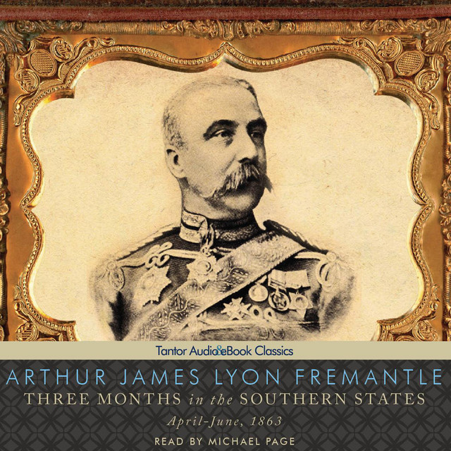Three Months in the Southern States: April-June, 1863 | Audiobook on ...
