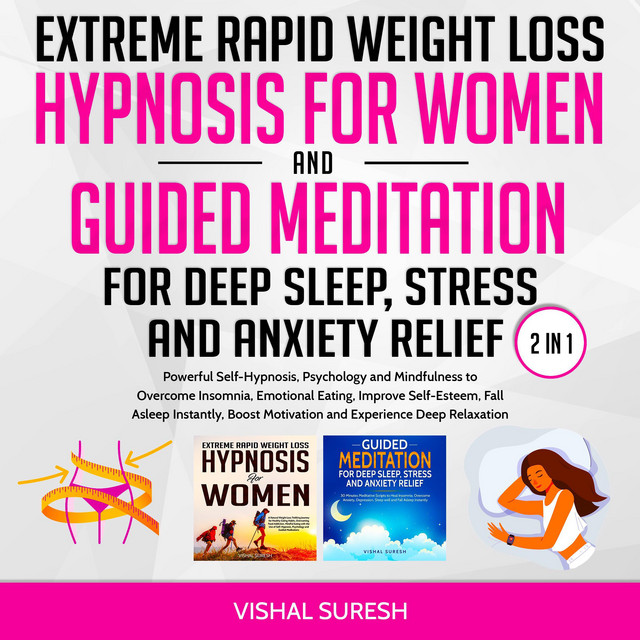 Extreme Rapid Weight Loss Hypnosis for Women and Guided Meditation for ...