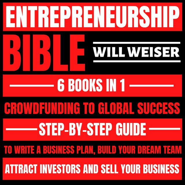 Entrepreneurship Bible: Crowdfunding To Global Success 6 Books In 1 ...