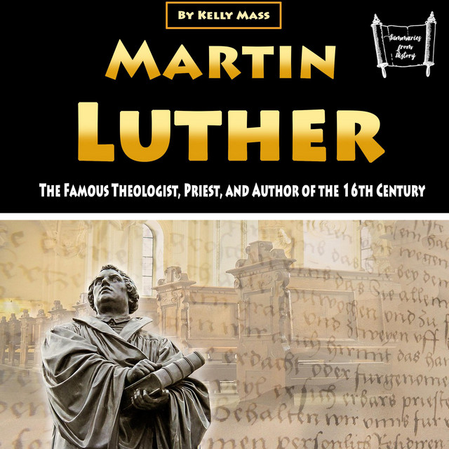 Martin Luther: The Famous Theologist, Priest, and Author of the 16th ...