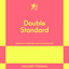 Double Standard: An 831 Stories Romance cover