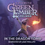 Green Ember: Helmer in the Dragon Tomb (Unabridged) cover