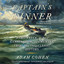 Captain's Dinner: A Shipwreck, An Act of Cannibalism, and a Murder Trial That Changed Legal History cover