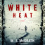 White Heat: A Novel (The Edie Kiglatuk Mysteries) cover