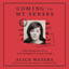 Coming to My Senses: The Making of a Counterculture Cook (Unabridged) cover