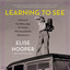 Learning to See: A Novel of Dorothea Lange, the Woman Who Revealed the Real America cover