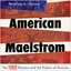 American Maelstrom: The 1968 Election and the Politics of Division cover