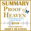 Summary of Proof of Heaven: A Neurosurgeon's Journey into the Afterlife by Eben Alexander III M.D. cover