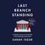Last Branch Standing: A Potentially Surprising, Occasionally Witty Journey Inside Today's Supreme Court cover