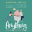 Anything: A Romance for Jesus Freaks cover