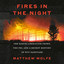 Fires in the Night: The Earth Liberation Front, the FBI, and a Secret History of Eco-Sabotage cover