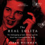 The Real Lolita: A Lost Girl, an Unthinkable Crime, and a Scandalous Masterpiece―Unveiling the Dark Inspiration Behind a Literary Classic Through True Crime Investigation and Cultural History cover