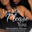 Let Me Please You : A McClain Family Novella (McClain Brothers) cover