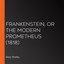 Frankenstein or the Modern Prometheus cover