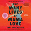The Many Lives of Mama Love: A Memoir of Lying, Stealing, Writing, and Healing cover