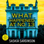 What Happened at No. 13: The BRAND NEW absolutely addictive psychological thriller from Richard & Judy bestselling author Saskia Sarginson cover