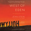 West of Eden: An American Place (Unabridged) cover