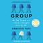 Group: How One Therapist and a Circle of Strangers Saved My Life cover