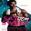 Say You Swear (Boys of Avix, #1) cover
