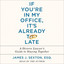 If You're In My Office, It's Already Too Late: A Divorce Lawyer's Guide to Staying Together cover