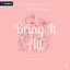 Bring It All: Aster Creek Series, Book 2 (Unabridged) cover