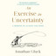An Exercise in Uncertainty: A Memoir of Illness and Hope cover